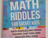 Math Riddles for Smart Kids Brain Teasers Prefontaine Book Homeschool Ed... - $6.99
