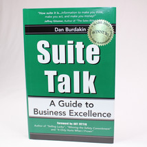 Signed Suite Talk Business Excellence By Dan Burdakin 2003 1st Ed HC Ver... - $13.54