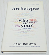 Archetypes: Who Are You?, Hardcover, by Myss, Caroline B - £4.70 GBP