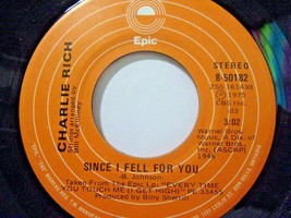 Charlie Rich-Since I Fell For You / She-45rpm-1975-NM - £3.95 GBP