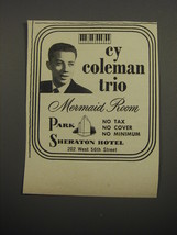 1951 Park Sheraton Hotel Ad - Cy Coleman trio Mermaid Room - $18.49