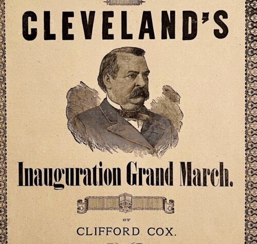 Primary image for 1886 Grover Cleveland Inauguration Grand March Victorian Sheet Music Cox DWHH1