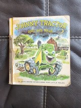 Johnny Tractor And His Pals: A John Deere Storybook For Louise Price Bell Rough - £14.94 GBP