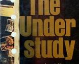 The Understudy by Elia Kazan / 1976 Paperback Novel - $1.13