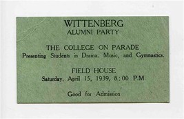 Wittenberg University Alumni Party Ticket 1939 Field House College on Pa... - £14.11 GBP