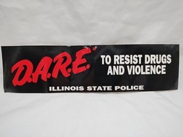 1990s D.A.R.E. To Resist Drugs And Violence Illinois State Police Bumper... - $14.84