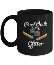 Coffee Mug Funny Pool Chalk Is My Glitter Snooker  - £15.76 GBP