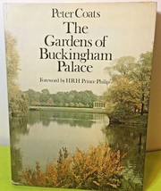 The Gardens Of Buckingham Palace Hardback Forward By Prince Philip w DJ Coats - £3.93 GBP