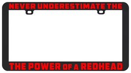 Never underestimate the power of a redhead license plate frame holder tag RED - £5.48 GBP