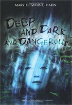 Deep and Dark and Dangerous by Mary Downing Hahn (2008, Paperback) - £4.78 GBP