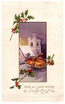 Postcard 1908 Embossed  Bright Christmas Birds On A Holly Branch Berries Church - £6.22 GBP