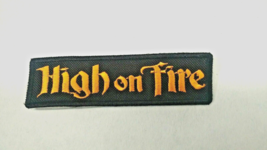 High On Fire Patch IRON/SEW-ON Embroidered Stoner Metal Mastodon Black Sabbath - £4.68 GBP