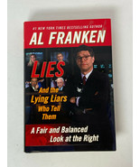 Lies and The Lying Liars That Tell Them: A FAIR AND BALANCED LOOK AT THE... - £6.40 GBP