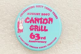 Vintage Ad Pinback Button Canton Grill Portland Oregon 63th Anniversary ... - $9.89