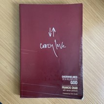 Crazy Love: Overwhelmed by a Relentless God by Francis Chan Christian Fa... - $2.77