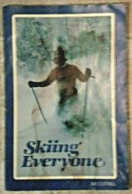 Skiing for Everyone by Jim Cottrell  - $4.00