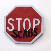 Vintage Stop Scabs Union Strikebreaker Button Classic Traffic Sign Octag... - $8.00