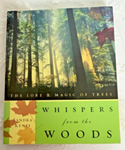 Whispers From The Woods The Lore &amp; Magic of Trees by Sandra Kynes Paperb... - $316.08 MXN