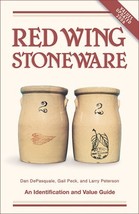 Red Wing Stoneware: An Identification and Value Guide Dan DePasquale; Gail Peck  - £5.01 GBP