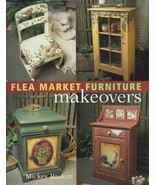 Flea Market Furniture Makeovers HB w/unclipped dj-Mickey Baskett-2004-12... - $8.00