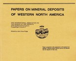 Papers on Mineral Deposits of Western North America by John Drew Ridge - $24.89