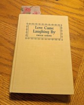 Emilie Loring: Love Came Laughing By, First Printing Hardcover, Vintage Romance - £18.65 GBP