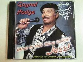 Gaynel Hodge What Is This Thing Called? Jazz! Autographed 15TRK 1998 Cd Like New - £14.72 GBP