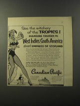 1953 Canadian Pacific Cruises Ad - See the witchery of the tropics pleasure  - £14.78 GBP