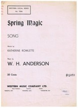 Spring Magic Song Sheet Music Katherine Rowlette W Anderson - $2.07