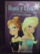 DISNEY Anna &amp; Elsa All Hail the Queen (Hardcover 2015) - $2.00