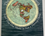 The Greatest Lie on Earth : Proof That Our World Is Not Moving Globe -Ed... - $36.62