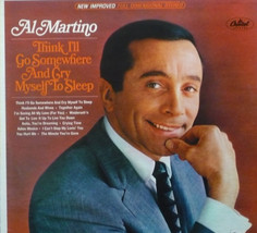 Al Martino - Think I&#39;ll Go Somewhere And Cry Myself To Sleep - $3.98