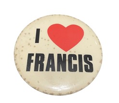 1980s 2 Inch “I Heart Francis” Pin Back Button Pin - £6.33 GBP