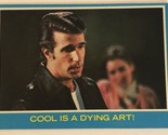 Happy Days Vintage Trading Card 1976 #5 Henry Winkler Cool Is A Dying Art - $2.48