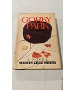 GORKY PARK by Martin Cruz Smith 1981 First Edition Hardcover - £10.69 GBP