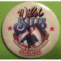 Wild Bills Saloon &amp; Steakhouse at Excalibur Las Vegas Pinback - £12.71 GBP