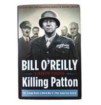 Killing Patton: The Strange Death of World War II&#39;s General Signed Bill O&#39;Reilly - £32.99 GBP