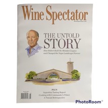 Wine Spectator Magazine November 30 2022 The Untold Story Mondavi Legacy Napa - £5.98 GBP