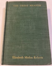 THE GREAT MEADOW  Elizabeth Madox Roberts VTG 1930 1st Edition ~ Kentucky Book - £7.84 GBP