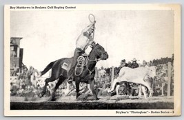 Stryker Rodeo Roy Matthews In Brahma Calf Roping Contest Postcard B46 - £7.95 GBP