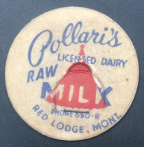 Vintage Pollari&#39;s Dairy Raw Milk Bottle Cap 1 5/8&quot; Red Lodge Montana MT - £7.31 GBP