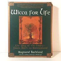 Wicca for Life: The Way of the Craft-- From Birth to ... by Buckland, Raymond - £7.11 GBP