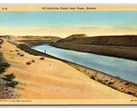 All American Canal Yuma Arizona AZ UNP Linen Postcard W20 - £2.32 GBP