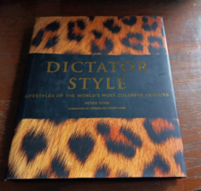 Dictator Style Lifestyles of the World&#39;s Most Colorful Despots Peter Yor... - £9.27 GBP
