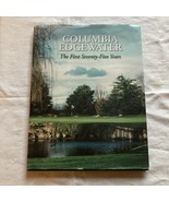 Columbia Edgewater - The First Seventy-Five Years - HB W/DC Golf - $120.50 CAD