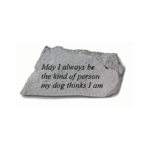 Kay Berry- Inc. May I Always Be The Kind Of Person My Dog Thinks I Am - ... - $44.68