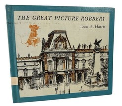 The Great Picture Robbery  (First 1st Edition) by Harris, Leon / Ex-Libr... - £11.35 GBP