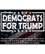 Democrats For Trump Car Van Truck Vinyl Decal US Seller MAGA - $6.72+