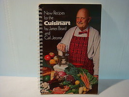 New Recipes for the Cuisinart Food Processor by James Beard and Carl Jerome 1978 - £11.54 GBP