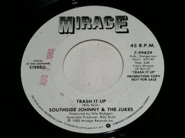 Southside Johnny Trash It Up 45 Rpm Record Vinyl Mirage Label Promo - $15.99